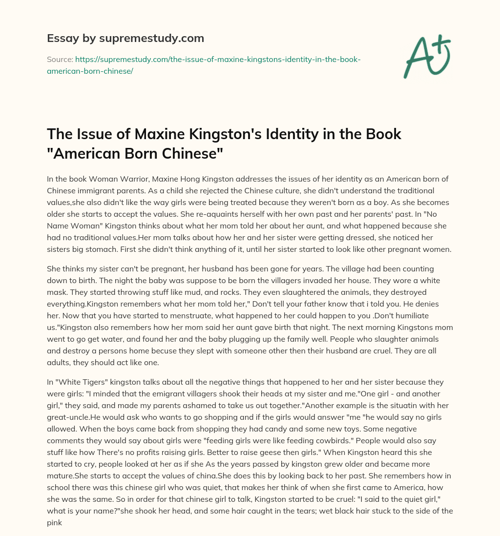 The Issue of Maxine Kingston’s Identity in the Book “American Born Chinese” essay