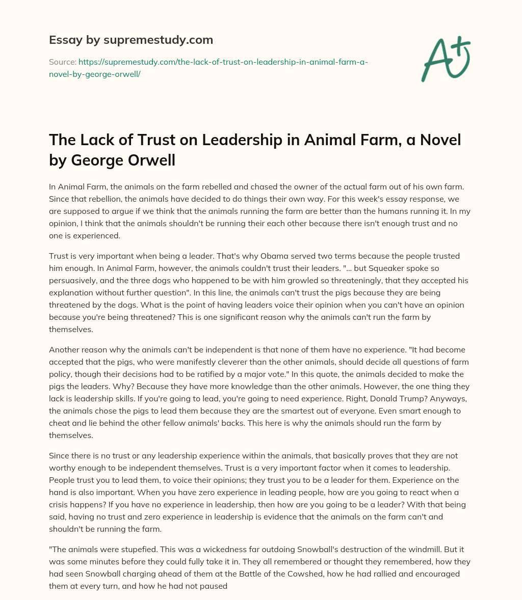 The Lack of Trust on Leadership in Animal Farm, a Novel by George Orwell essay