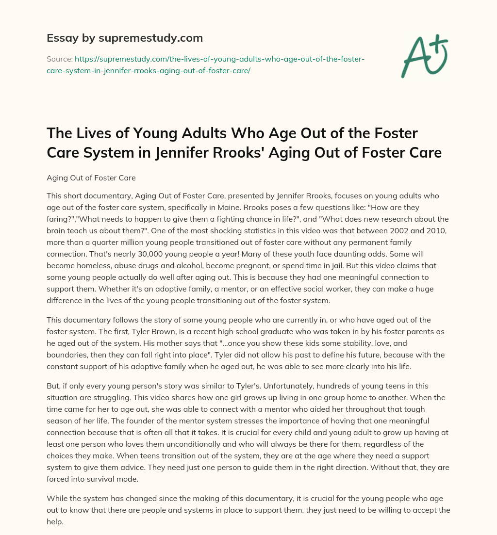 The Lives of Young Adults Who Age Out of the Foster Care System in Jennifer Rrooks’ Aging Out of Foster Care essay