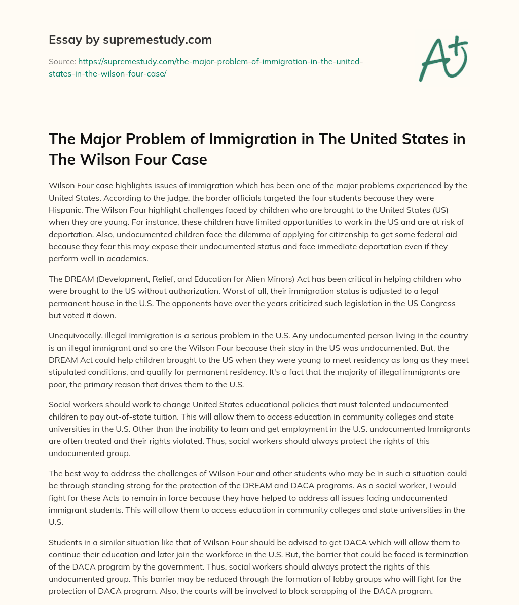 The Major Problem of Immigration in The United States in The Wilson Four Case essay
