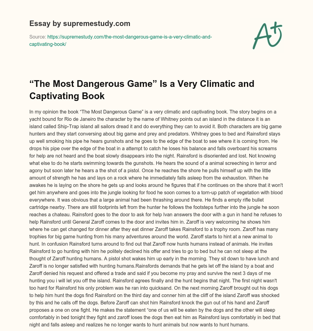 “The Most Dangerous Game” Is a Very Climatic and Captivating Book essay