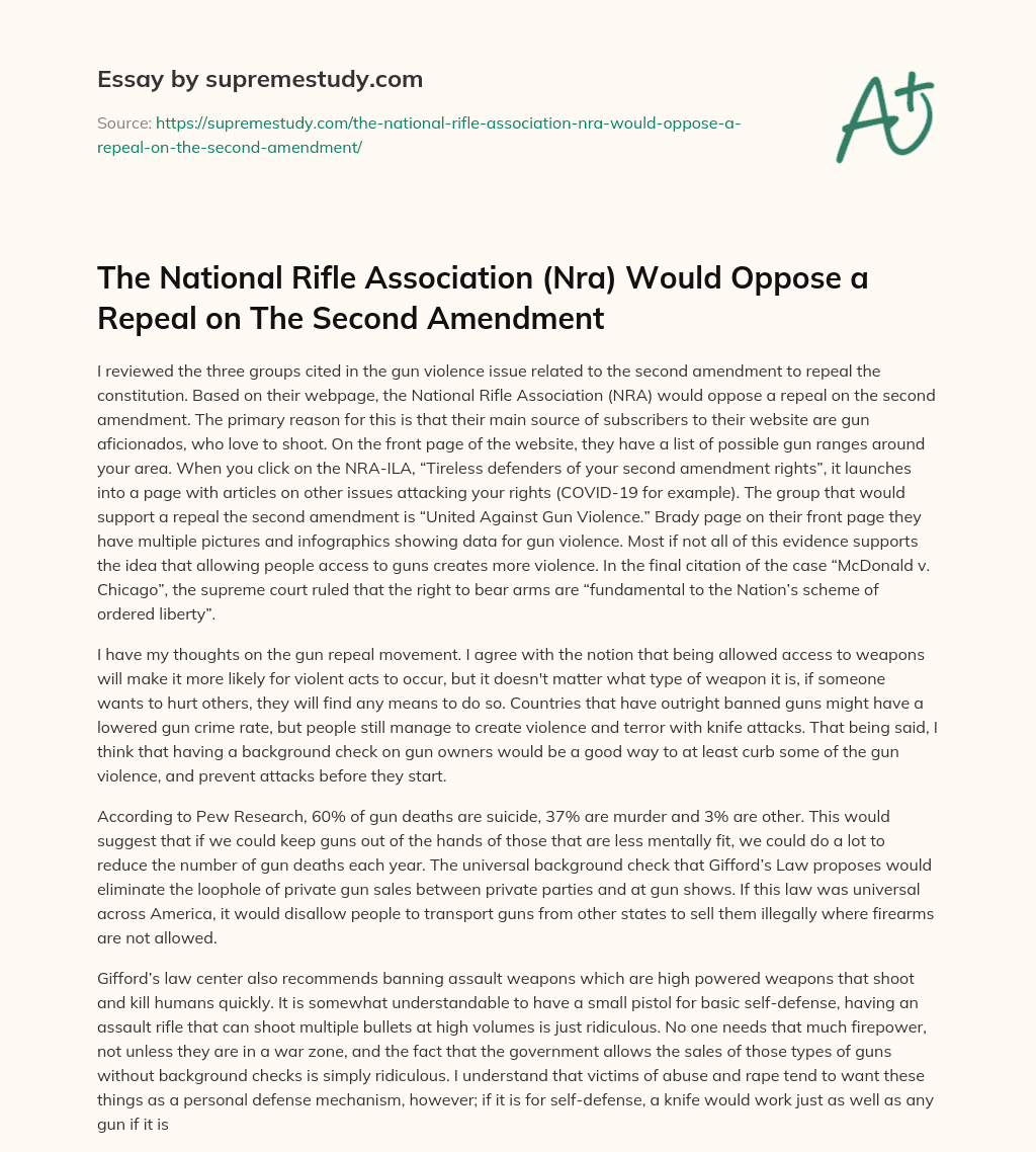 The National Rifle Association (Nra) Would Oppose a Repeal on The Second Amendment essay