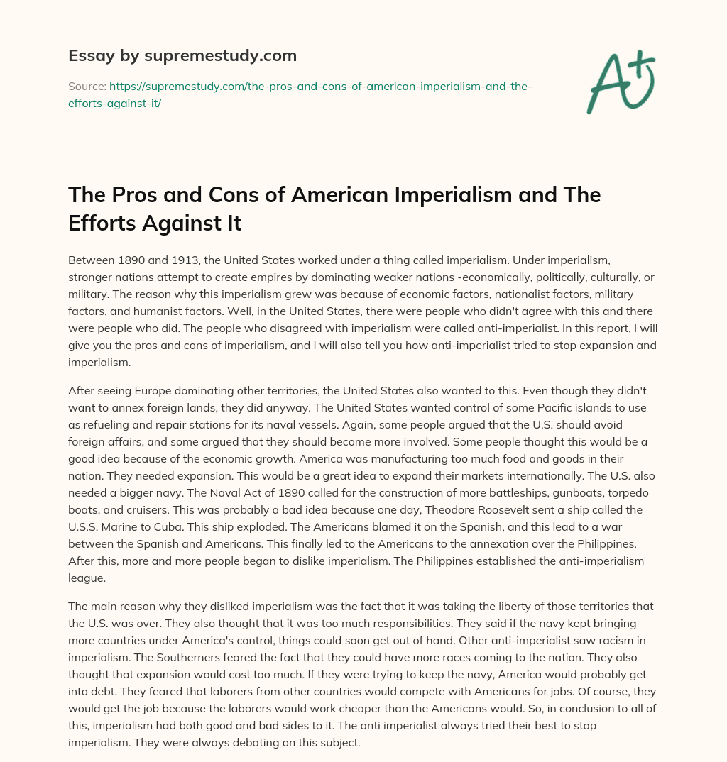 The Pros and Cons of American Imperialism and The Efforts Against It essay