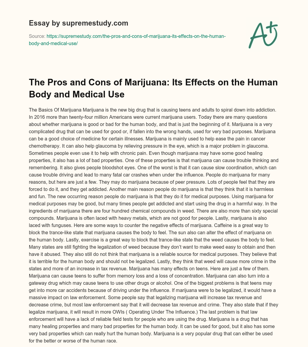 The Pros and Cons of Marijuana: Its Effects on the Human Body and Medical Use essay