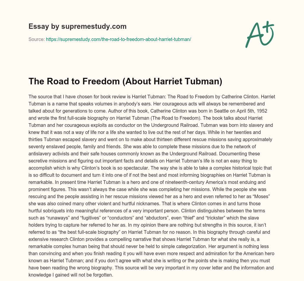 The Road to Freedom (About Harriet Tubman) essay