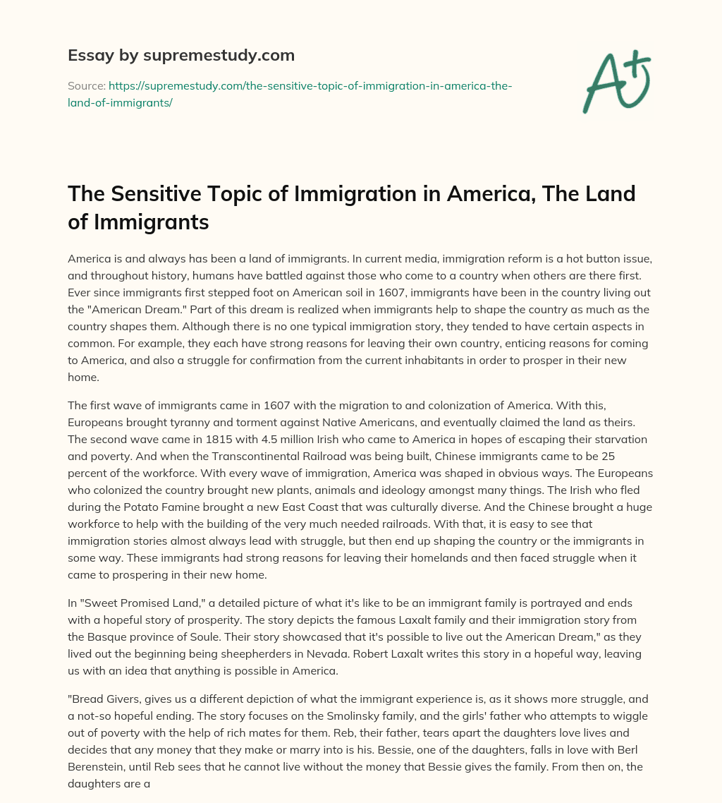 The Sensitive Topic of Immigration in America, The Land of Immigrants essay