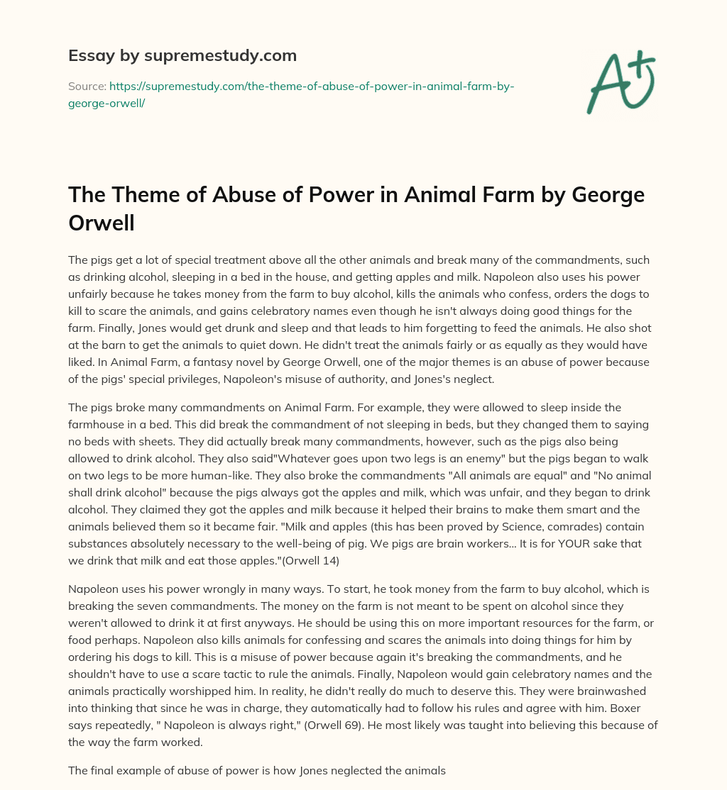 The Theme of Abuse of Power in Animal Farm by George Orwell - Free Essay  Example - 729 Words | SupremeStudy