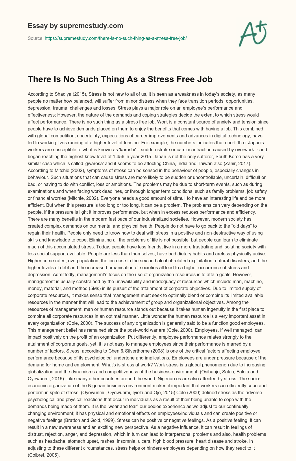 There Is No Such Thing As a Stress Free Job essay