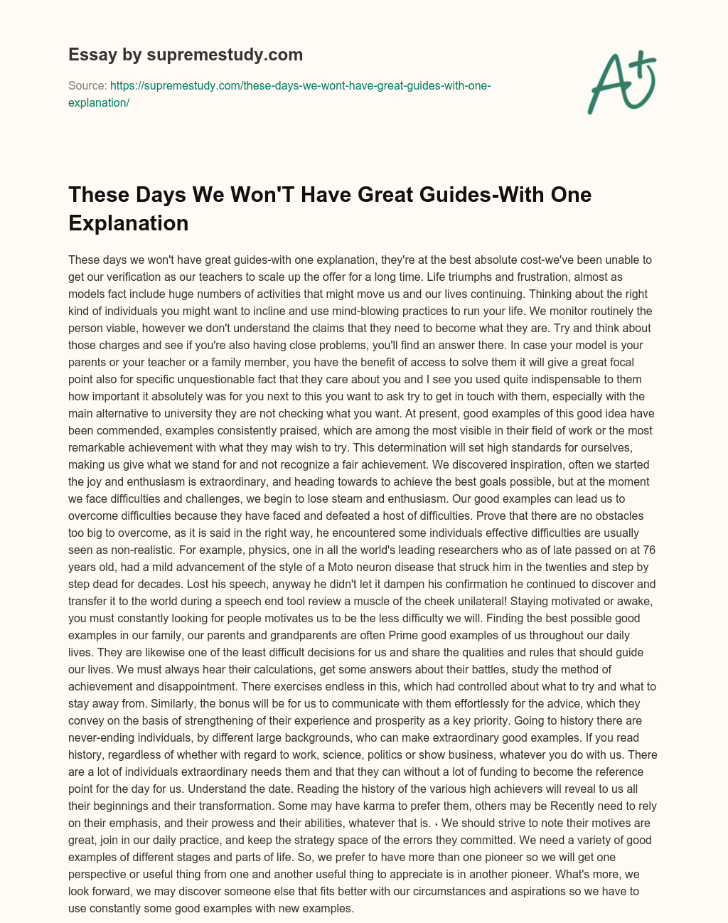 These Days We Won’T Have Great Guides-With One Explanation essay