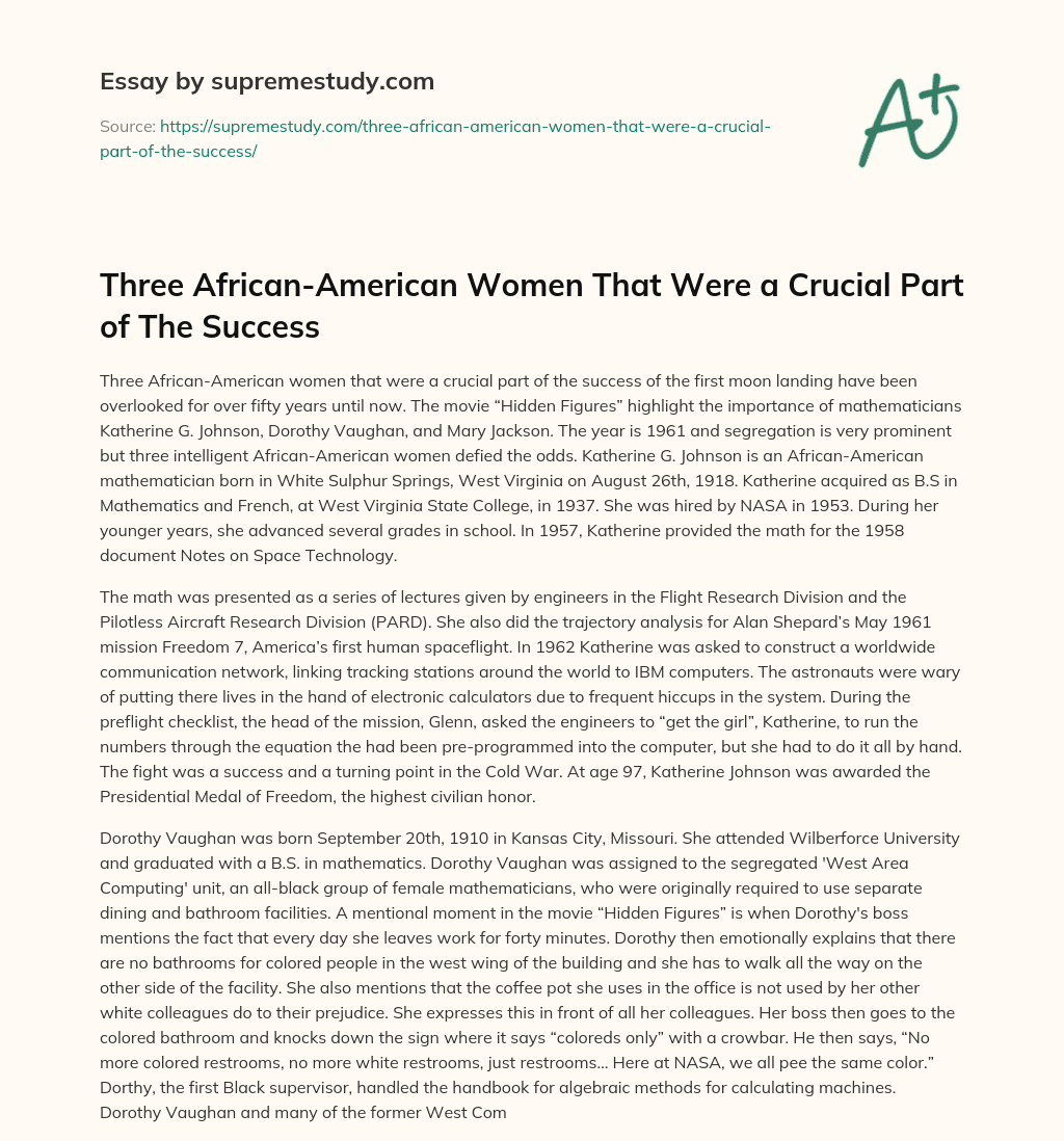Three African-American Women That Were a Crucial Part of The Success essay
