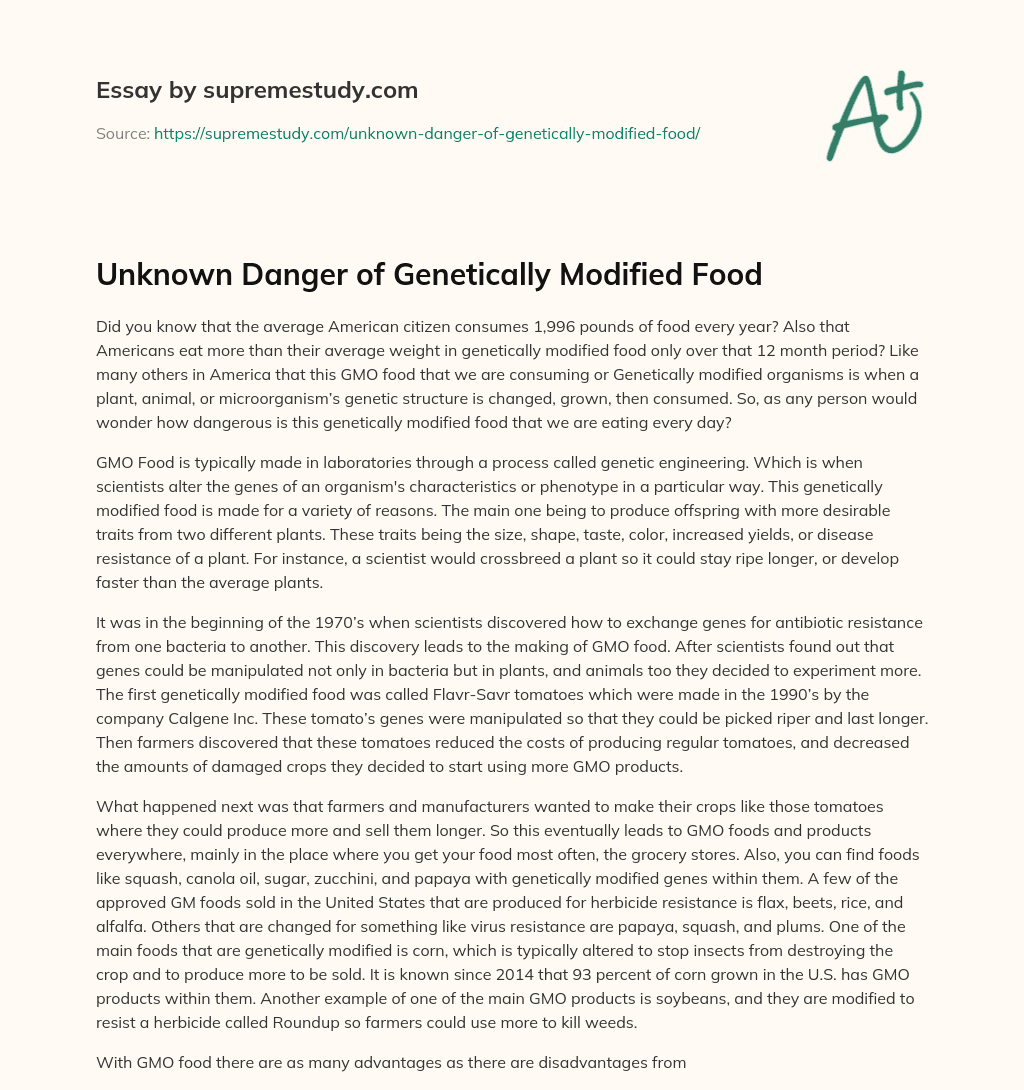 Unknown Danger of Genetically Modified Food essay