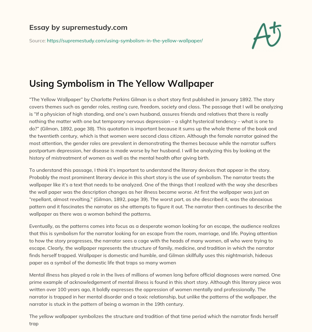 Using Symbolism in The Yellow Wallpaper - Free Essay Example - 987 Words |  SupremeStudy