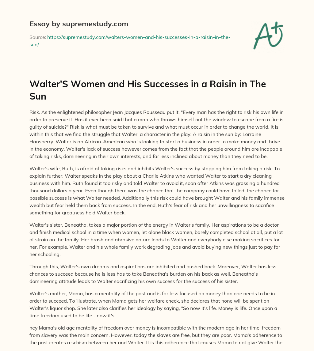 Walter’S Women and His Successes in a Raisin in The Sun essay