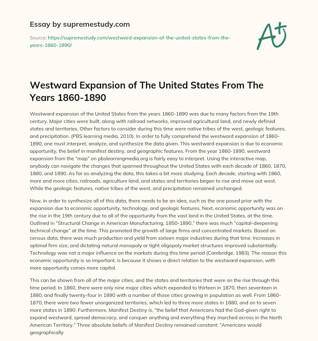 Westward Expansion of The United States From The Years 1860-1890 essay