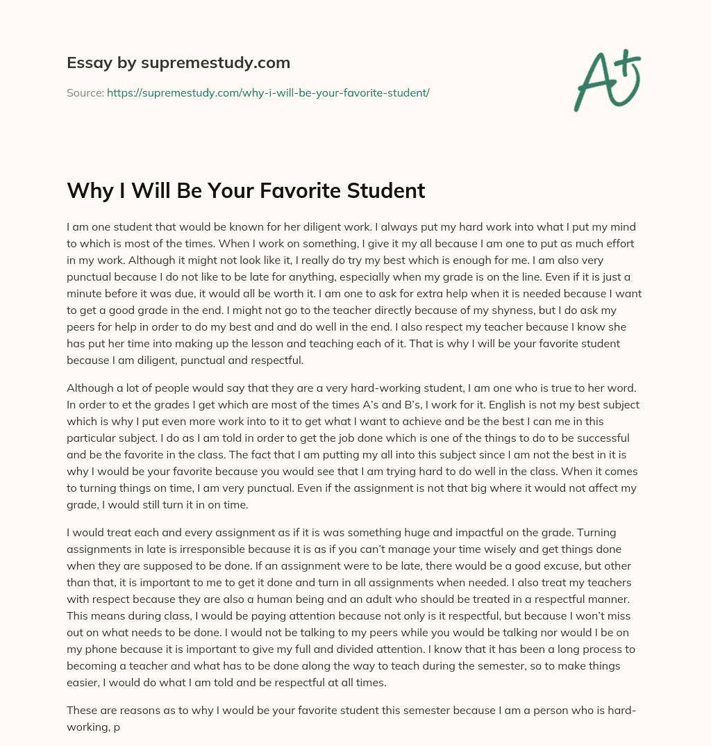 Why I Will Be Your Favorite Student  essay