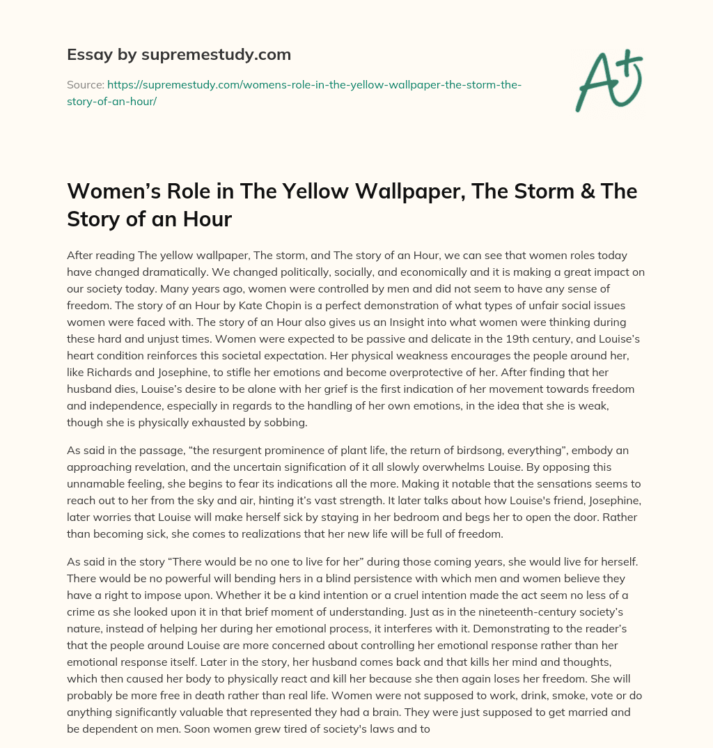 Women’s Role in The Yellow Wallpaper, The Storm & The Story of an Hour